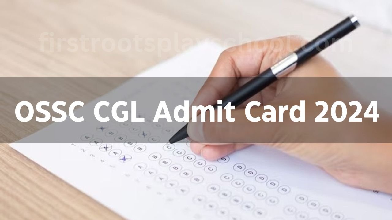 OSSC CGL Admit Card 2024